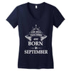 The Best Teachers Are Born In September Women's V-Neck T-Shirt