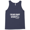 i'm not crazy, my mother had me tested t shirt Tank Top