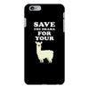 Save The Drama For Your Lama iPhone 6 Plus/6s Plus Case