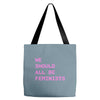we should all be feminists Tote Bags