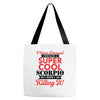 i never dreamed i would be a super cool scorpio but here i am killing Tote Bags