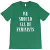 We Should All Be Feminists T-Shirt