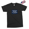 Sometimes the King is a Woman Exclusive T-shirt