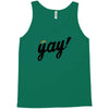 Yay! Tank Top