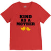 Kind As A Mother V-Neck Tee