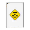 Baby on Board - Something, Something, but Ward! iPad Mini 4