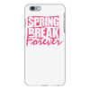 spring break forever iPhone 6/6s Plus Case
