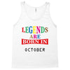 legends are born october Tank Top