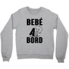 bebe a bord Crewneck Sweatshirt