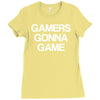 gamers gonna game Ladies Fitted T-Shirt