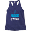 I Need Wi-Fi Racerback Tank