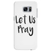 let us pray (2) Samsung Galaxy S7 Edge