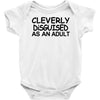 cleverly disguised as an adult Baby Onesie
