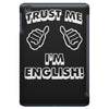 trust me i'm english iPad Mini