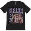 bring back pluto T-Shirt