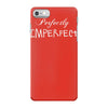 perfectly imperfect iPhone 7 Case