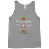 i'm not short i'm elf sized Tank Top