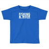 fishing beer Toddler T-shirt