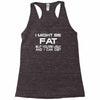 i might be fat mens Racerback Tank