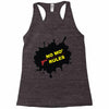 no mo rules Racerback Tank