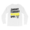 January February Michigan April - March Madness Basketball Long Sleeve Shirts