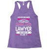 I Never Dreamed I d Grow Up To Be A Super Cute Lawyer But Here I'm Kil Racerback Tank