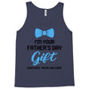 I'm Your Father's Day Gift  Says You're Welcome Baby Boy Tank Top