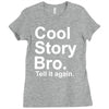 cool story bro, tell it again Ladies Fitted T-Shirt