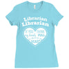 librarian if you my hands are full you should see my heart Ladies Fitted T-Shirt