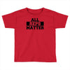 all reps matter Toddler T-shirt