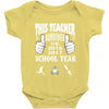 This Teacher Survived The 2016 2017 School Year Baby Onesie