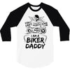 You Cant Scare Me I am Biker Daddy 3/4 Sleeve Shirt
