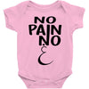 no pain Baby Onesie