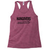 hangovers you kicked ass bro funny cool party booze alcohol geek shirt Racerback Tank