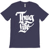 thug life T-Shirt