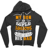 My Son Is Super Awesome His Dad Zipper Hoodie