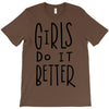 girls do it better T-Shirt