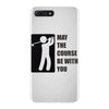 may the course be with you iPhone 7 Plus Case