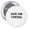 vote for cynthia Pin-back button