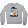 Forget Princess, I Want To Be An Astrophysicist Crewneck Sweatshirt