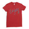 cute enjoy Ladies Fitted T-Shirt