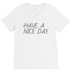 have a nice day V-Neck Tee