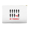 Be Yourself Accessory Pouches