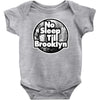 no sleep till brooklyn Baby Onesie