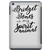 bridget jones is my spirit animal iPad Mini