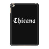 chicana iPad Mini 4
