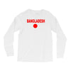 bangladesh international team national country Long Sleeve Shirts