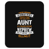 Super Cool Aunt Of A Freaking Awesome Nephew Mousepad