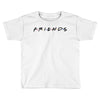 Freinds Show Toddler T-shirt