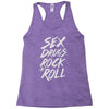 sex drugs rock n roll Racerback Tank